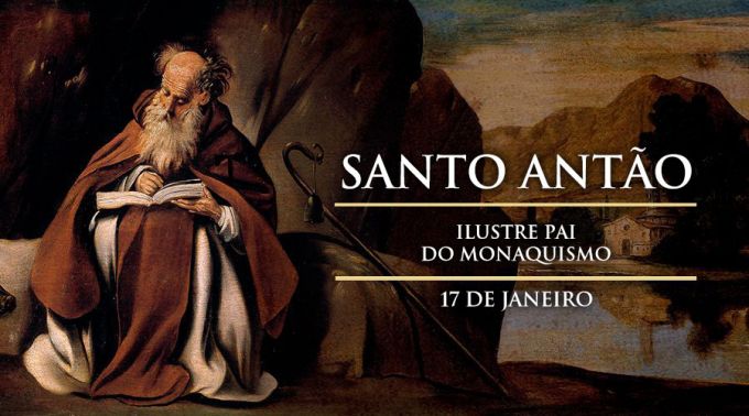 Hoje é celebrado Santo Antão, ilustre pai dos monges cristãos Hoje é celebrado Santo Antão, ilustre pai dos monges cristãos