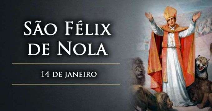 Hoje é celebrado São Félix de Nola, mártir Hoje é celebrado São Félix de Nola, mártir